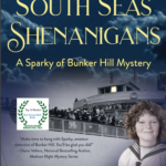 The South Seas Shenanigans: A Sparky of Bunker Hill Mystery by Rosalind Barden