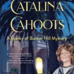 The Catalina Cahoots: A Sparky of Bunker Hill Mystery (Book #5) by Rosalind Barden