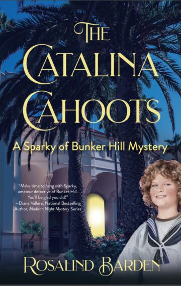 The Catalina Cahoots: A Sparky of Bunker Hill Mystery